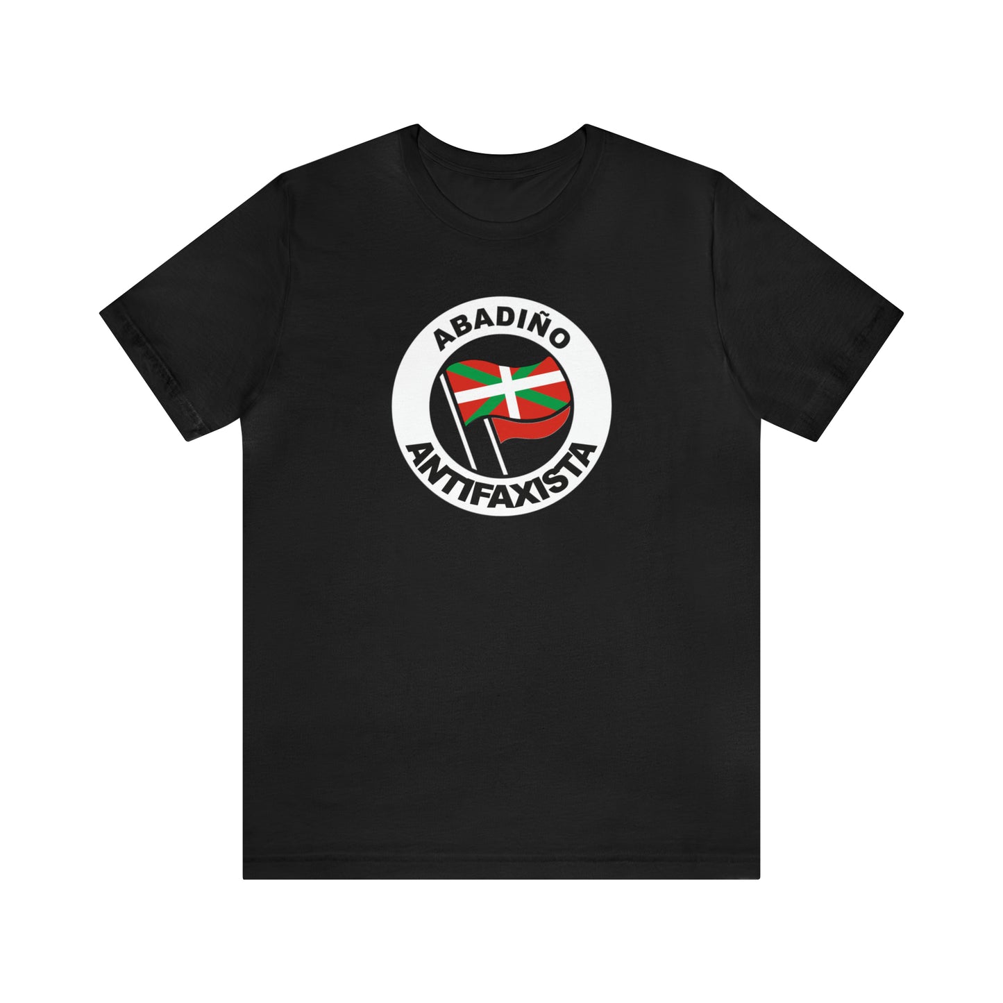 Abadiño antifaxista kamiseta - Unisex - %100 kalitate altuko kotoia