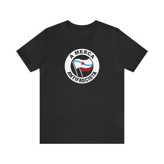 Camisola A Merca antifascista (gal) - Unisex - 100% algodón de alta calidade