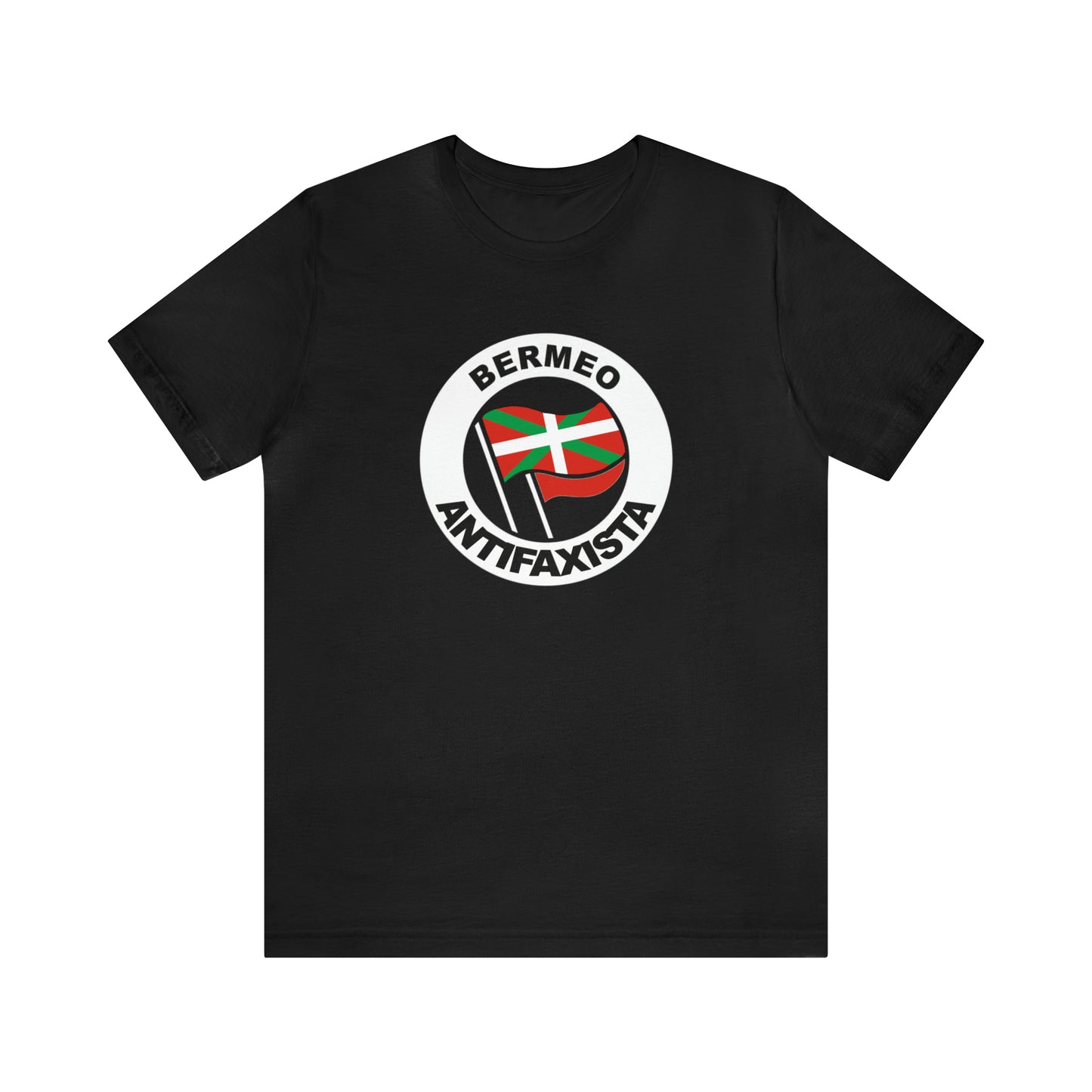 Bermeo antifaxista kamiseta - Unisex - %100 kalitate altuko kotoia