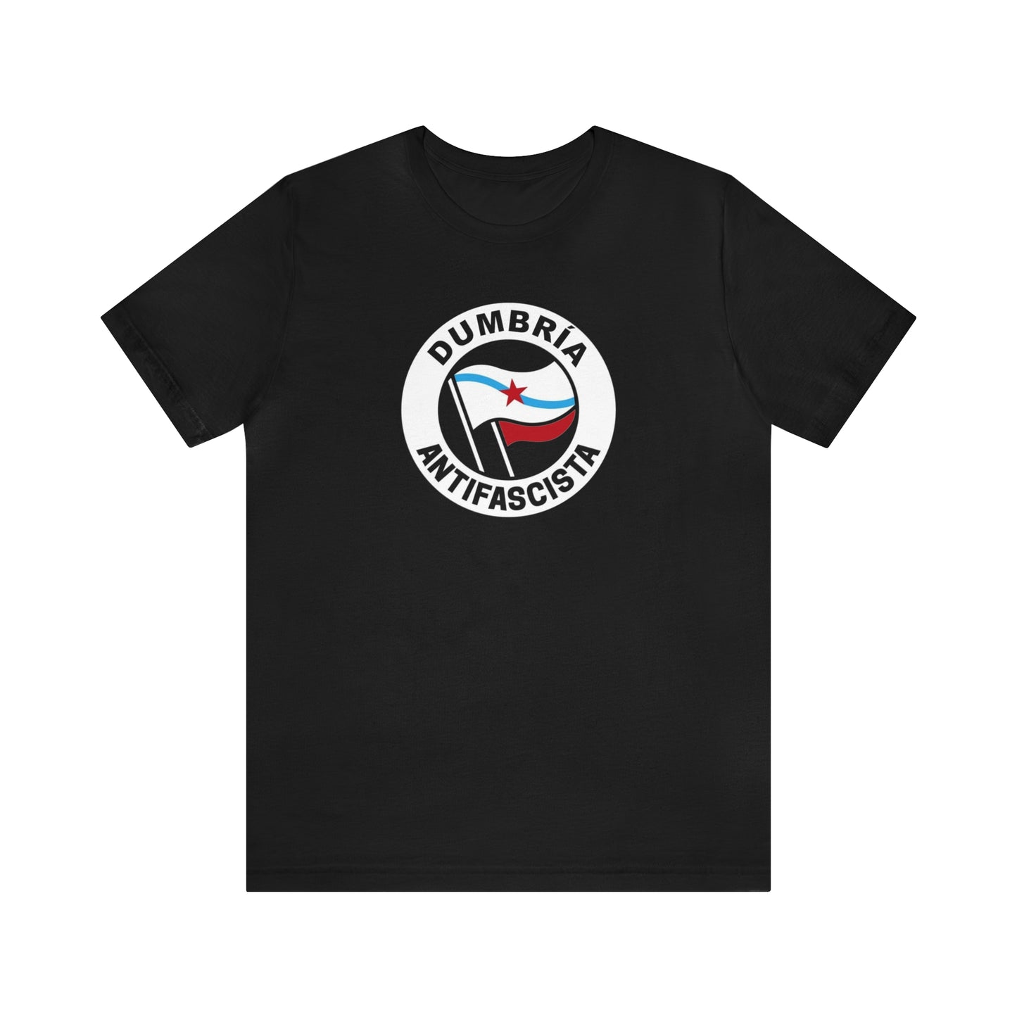 Camisola Dumbría antifascista (gal) - Unisex - 100% algodón de alta calidade